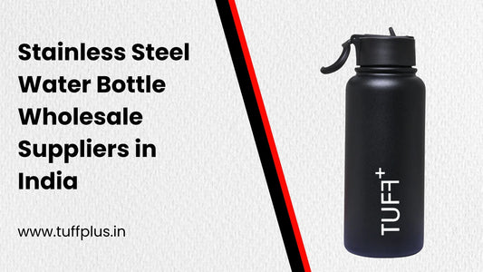 Stainless Steel Water Bottle Wholesale Suppliers in India
