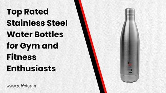 Top Rated Stainless Steel Water Bottles for Gym and Fitness Enthusiasts