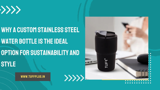 Why a Custom Stainless Steel Water Bottle Is the Ideal Option for Sustainability and Style